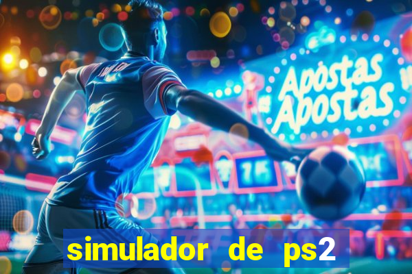 simulador de ps2 para pc